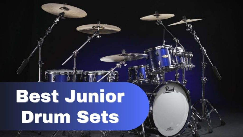 Best Junior Drum Sets