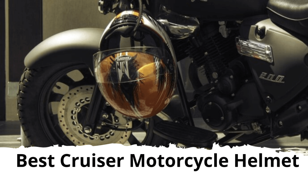 Best Cruiser Motorcycle Helmets