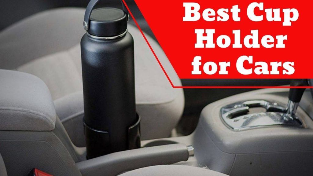Best Cup Holder for Cars