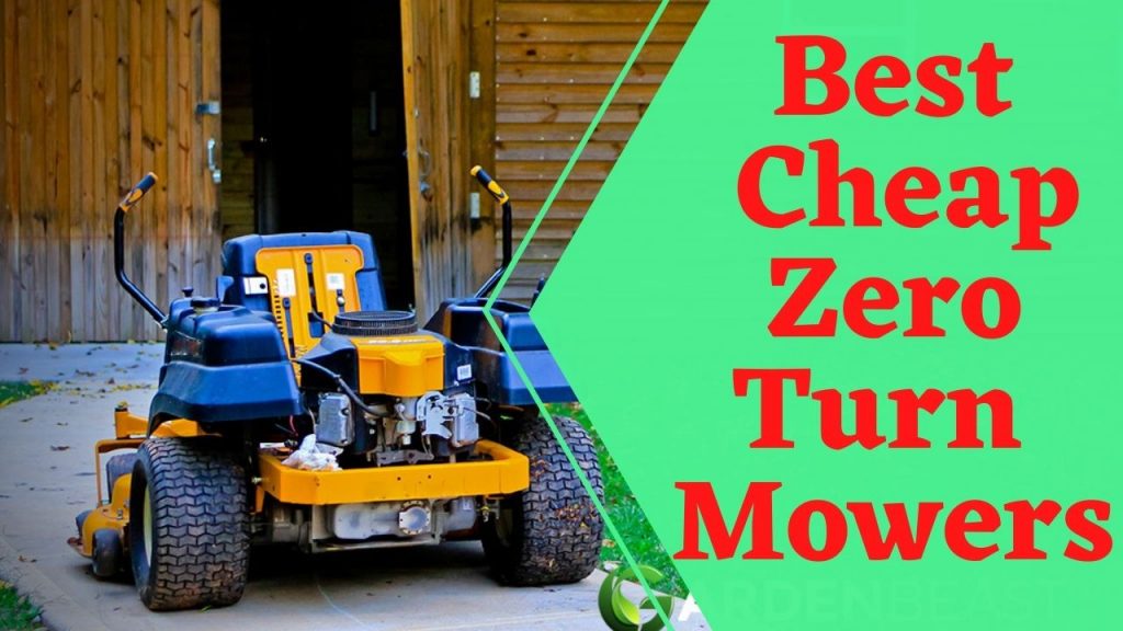 Best Cheap Zero Turn Mowers